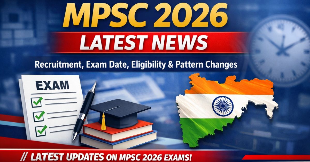 MPSC 2026 Latest News