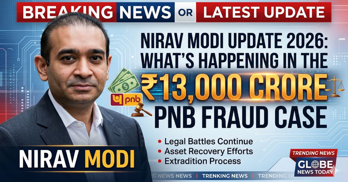 Nirav Modi Update 2026