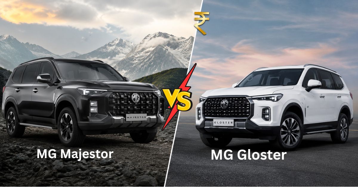 MG Majestor Vs Gloster Prices Compared 2026